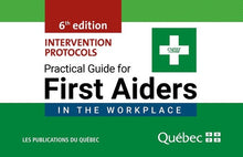Guide for First Aiders in the Workplace, (CNESST) - SERVOXY INC